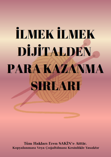 İlmek İlmek Dijitalden Para Kazanma Sırları E-Kitap